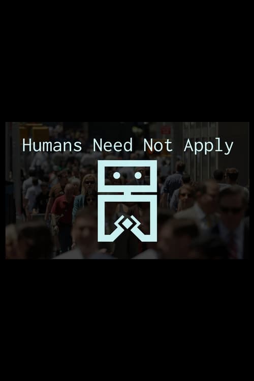 Humans Need Not Apply 2014