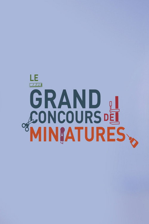 Le grand concours de miniatures - Season 1 Poster Blur