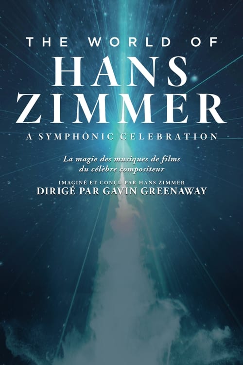 The World of Hans Zimmer - A Symphonic Celebration (2018)