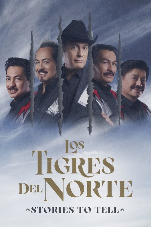 Los Tigres del Norte: Historias que contar (2022) poster