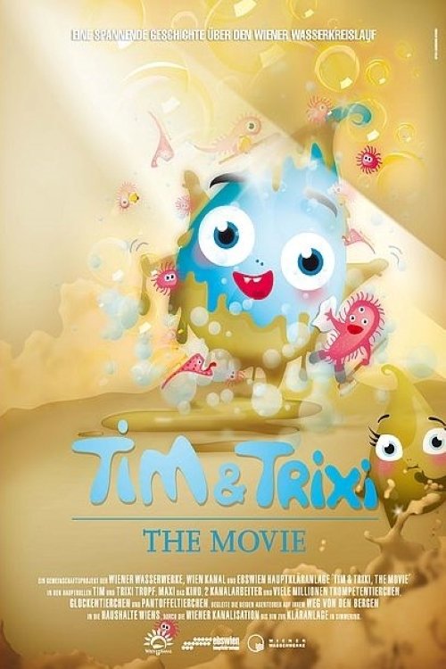 Tim & Trixi Tropf - The Movie movie poster player