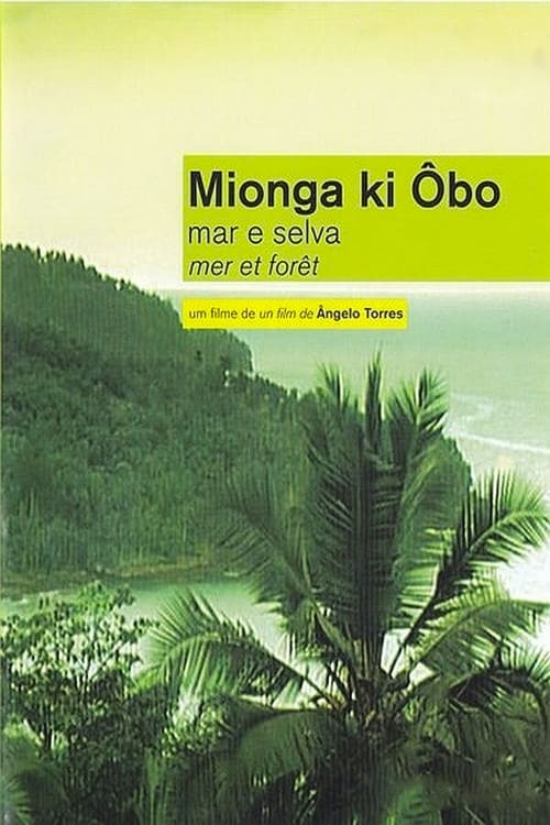 Mionga ki Ôbo: Mar e Selva 2005