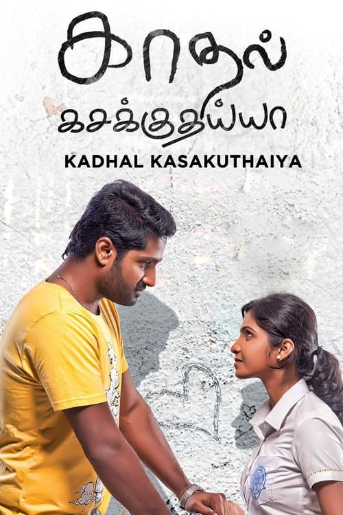 Where to stream Kadhal Kasakuthaiya