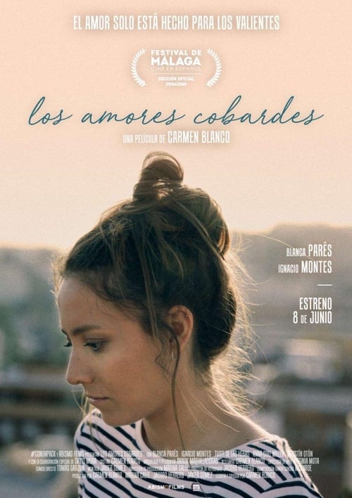 Free Watch Now Los amores cobardes (2018) Movie Full Blu-ray 3D Without Downloading Online Stream