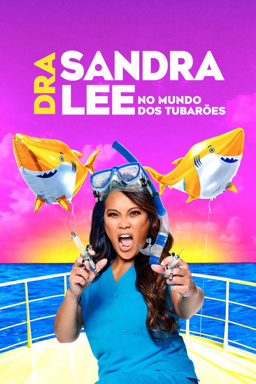 Dra. Sandra Lee - No Mundo dos Tubarões