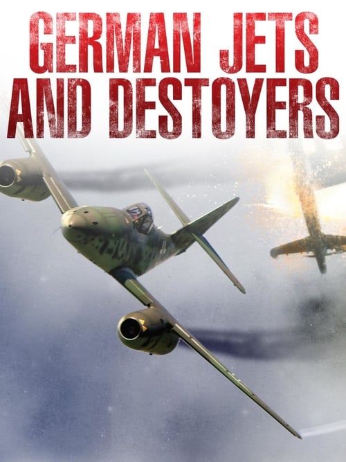 German Jets and Destroyers