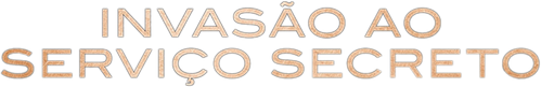 Invasão ao Serviço Secreto - Logo 2