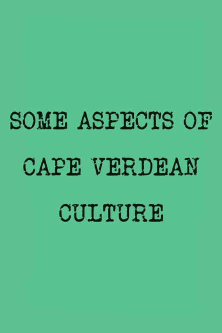 Some Aspects of Cape Verdean Culture poster