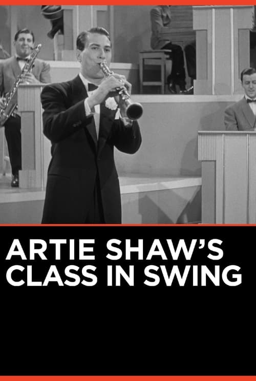 Artie Shaw's Class in Swing Movie Poster Image