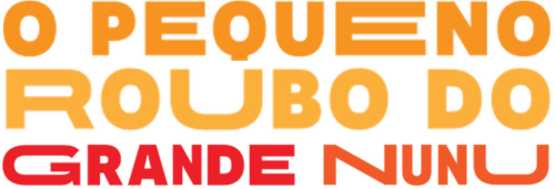O Pequeno Roubo do Grande Nunu