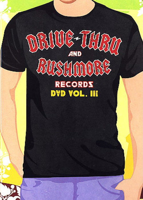 Drive-Thru and Rushmore Records DVD Vol. III
