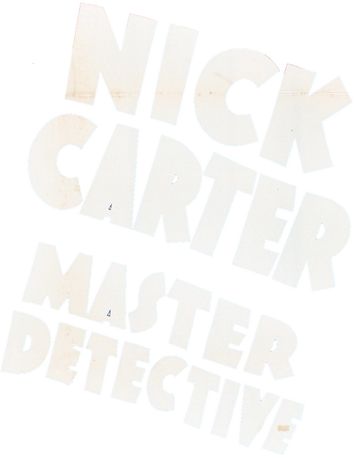 Nick Carter, Master Detective