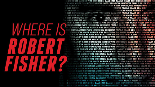Where is Robert Fisher? still