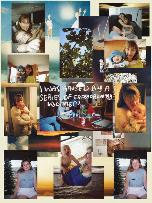 I Was Raised by a Series of Extraordinary Women poster