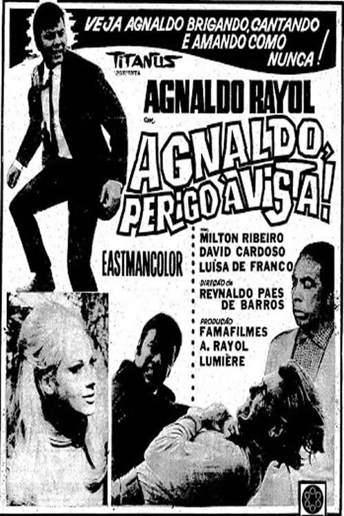 Poster Agnaldo, Perigo à Vista 1969