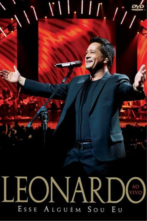 Leonardo Ao VIvo Esse Alguém Sou Eu