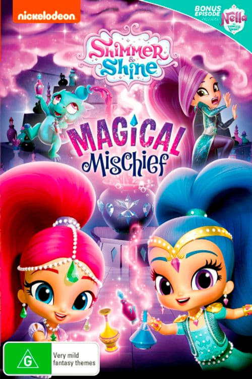 Shimmer And Shine: Magical Mischief (2018)