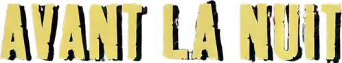 Avant la nuit