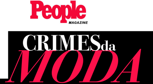 People Magazine Crimes da Moda