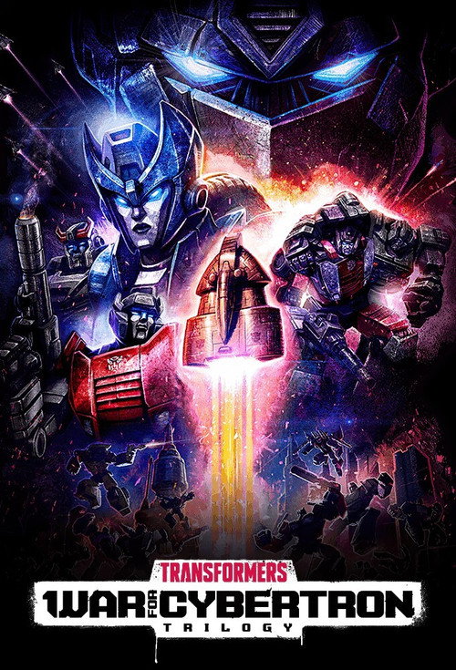 Transformers War For Cybertron Trilogy poster