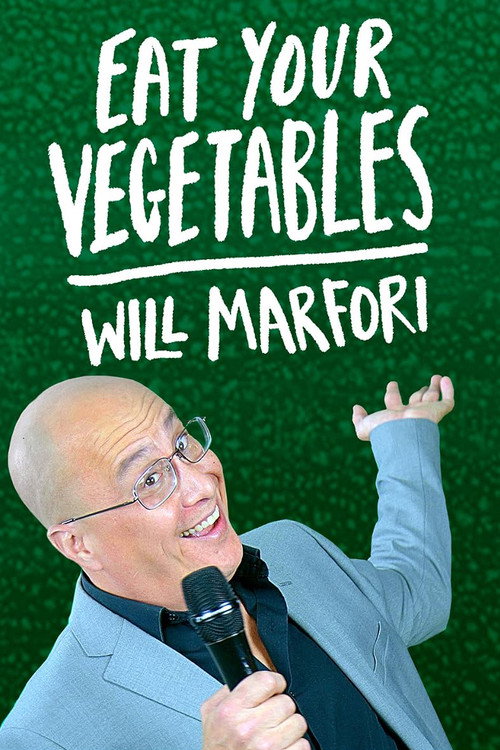 Will Marfori: Eat Your Vegetables official trailer poster