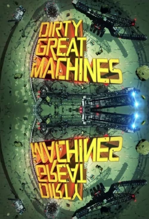 Dirty Great Machines (2012)