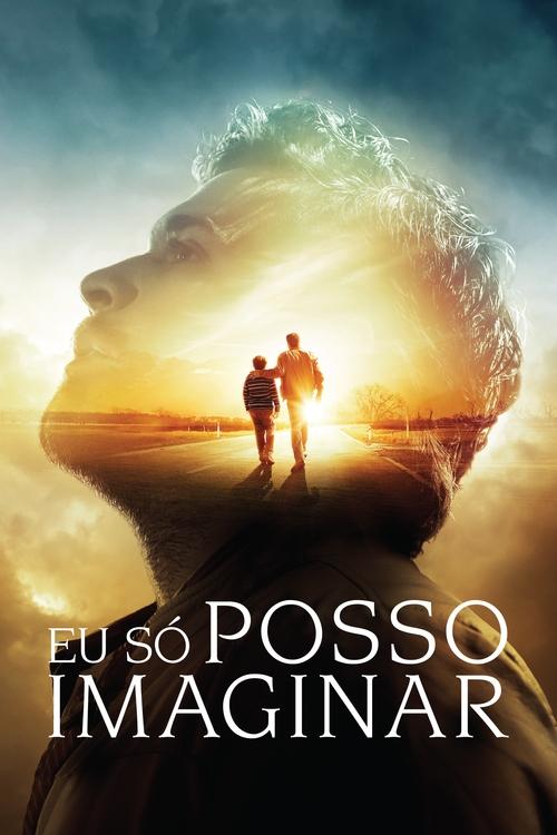 Poster do filme Eu Só Posso Imaginar