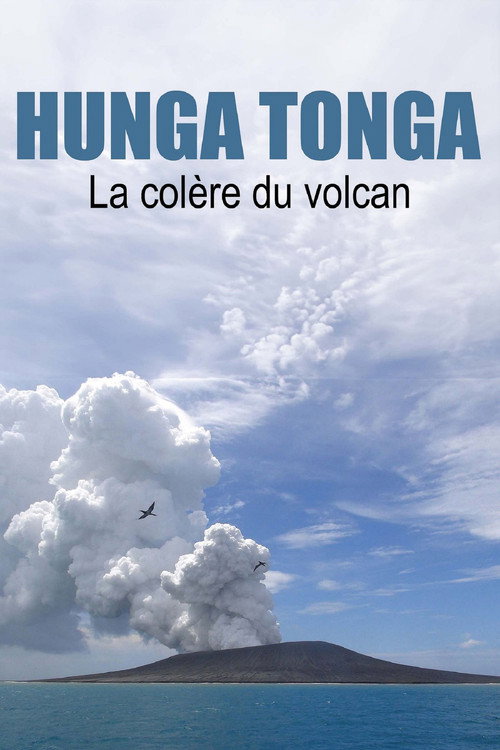 Affiche de Hunga Tonga, la colère du volcan des abysses