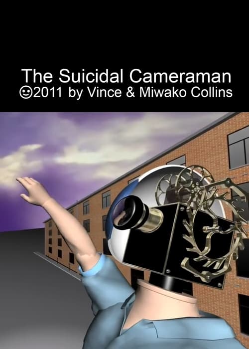 Poster The Suicidal Cameraman 2011