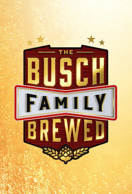 The Busch Family Brewed