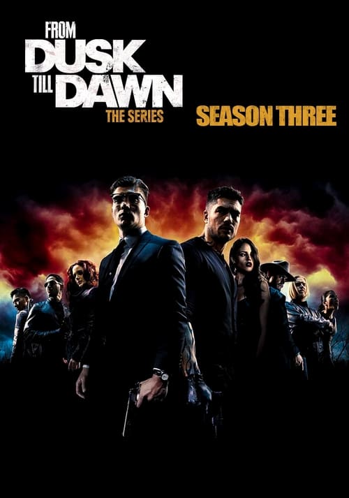 Where to stream From Dusk Till Dawn: The Series Season 3