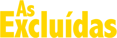 As Excluídas - Logo 1
