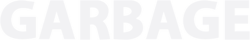 Garbage