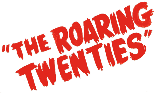 The Roaring Twenties