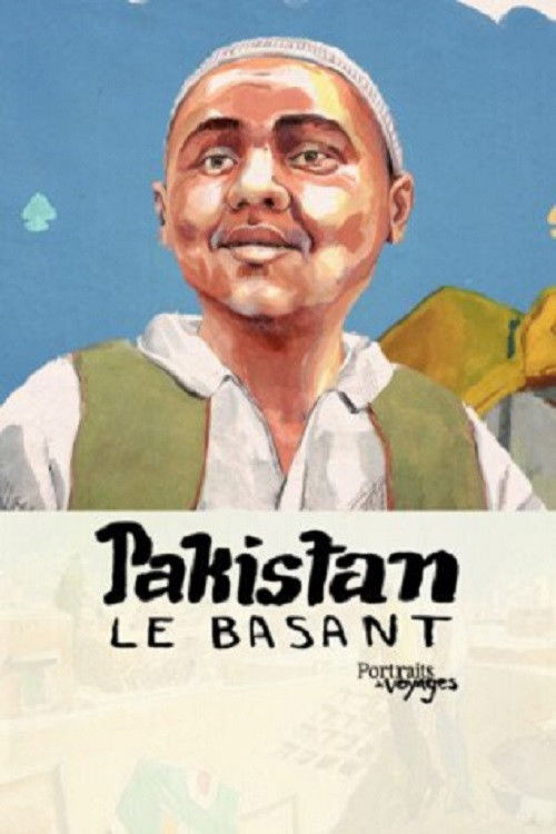 Travel Portraits: Pakistan - Basant