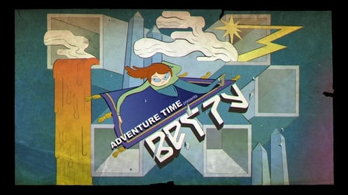 Adventure Time - Season 5 - Episode 48: Betty