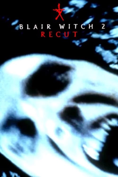 Blair Witch 2 Recut 2017 Blair Witch 2 Recut 2017