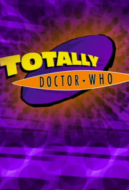 Totally Doctor Who, S00E01 - (2007)