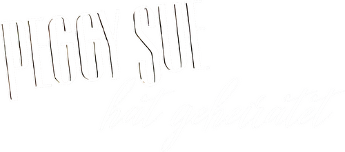 Peggy Sue Got Married