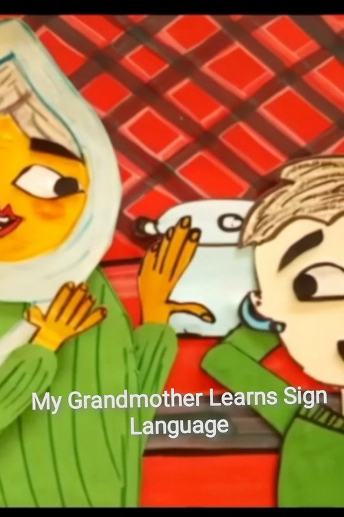 My Grandmother Learns Sign Language