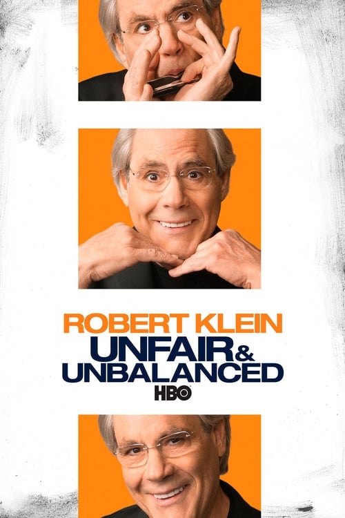 Robert Klein: Unfair & Unbalanced Movie Poster Image