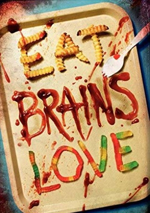 Eat Brains Love