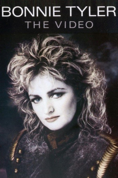 Bonnie Tyler - The Video (1986) poster