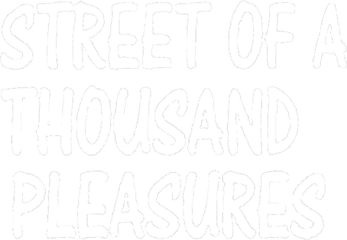 Street of a Thousand Pleasures
