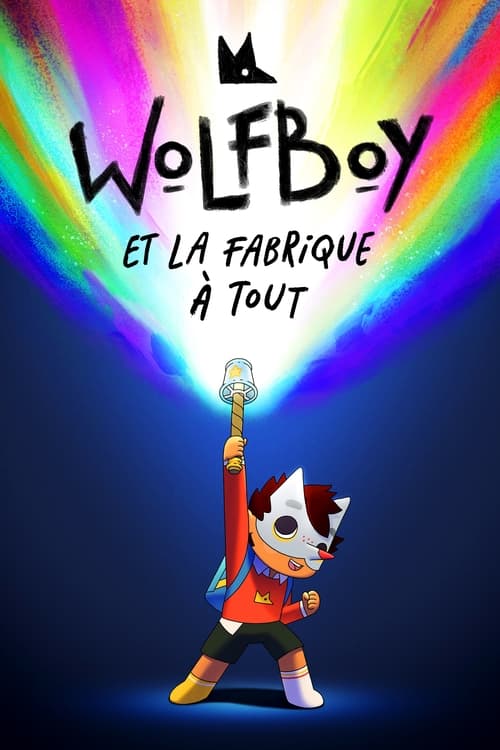 Wolfboy et la fabrique de l’étrange, S02 - (2022)