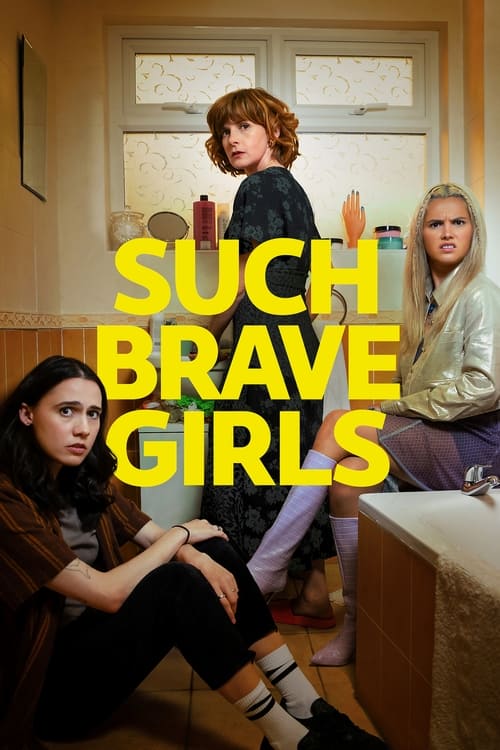 Such Brave Girls ( Such Brave Girls )