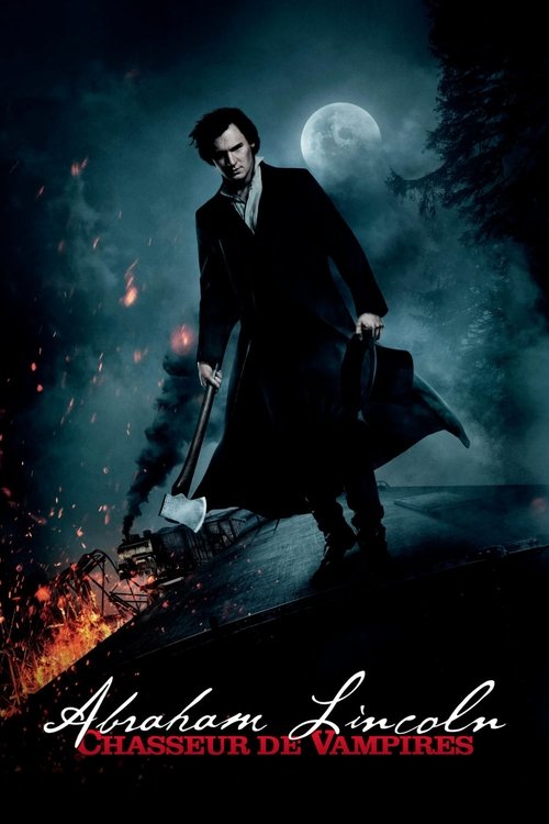 Abraham Lincoln: Vampire Hunter