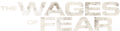 The Wages of Fear