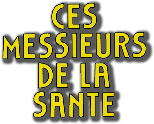 Ces messieurs de la Santé