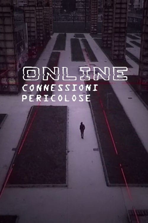 Online - Connessioni pericolose (2017)